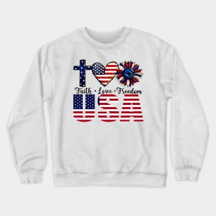 Faith Love Freedom Crewneck Sweatshirt